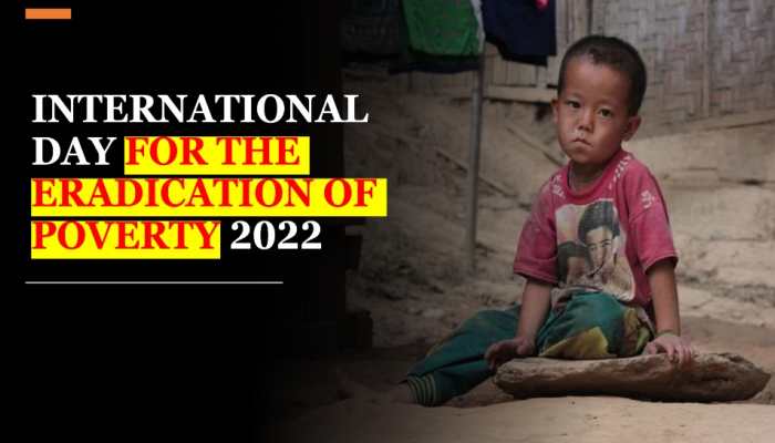 International Day for the Eradication of Poverty 2022: Significance, Theme and the real meaning of this day