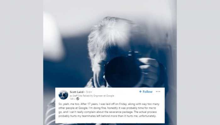 'The companies come and go; The people are what really matter': Laid off Google employee's inspiring post goes viral