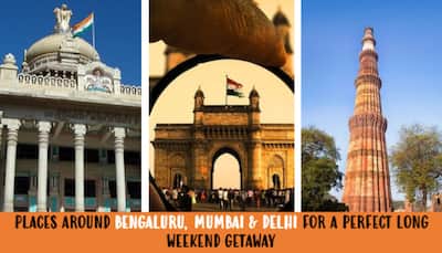 Top weekend getaways destinations from Mumbai, Delhi and Bangalore that are perfect for a long and relaxing weekend
