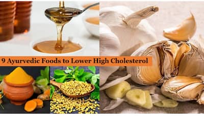 High Cholesterol Levels: 9 Good Foods and Ayurvedic Remedies to Reduce Cholesterol