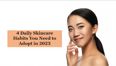 Skincare 101: 4 Daily Skincare Habits You Need to Adopt in 2023