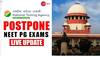 Postpone NEET PG 2023