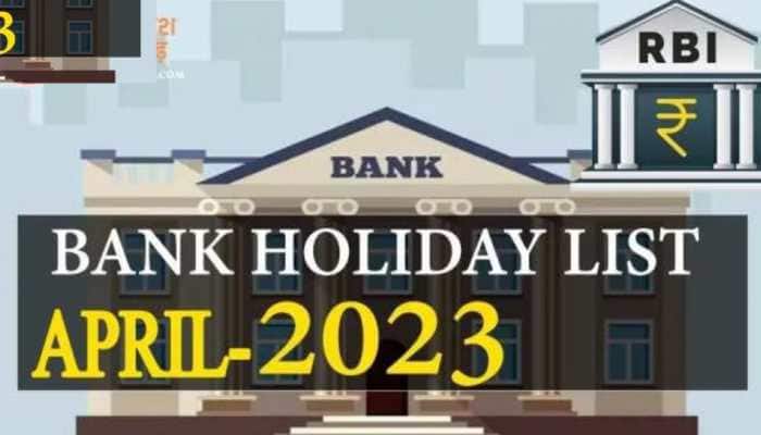 Bank Holidays In April 2023: Bank Branches To Be Closed For Up To 15 Days; Check City-Wise List