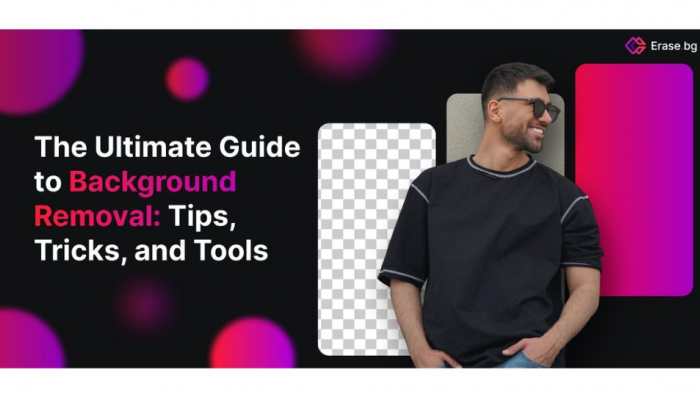 The Ultimate Guide to Background Removal: Tips, Tricks, and Tools