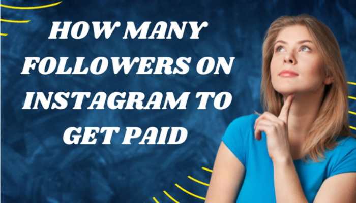 How Many Followers You Need On Instagram To Get Paid - Howsociable