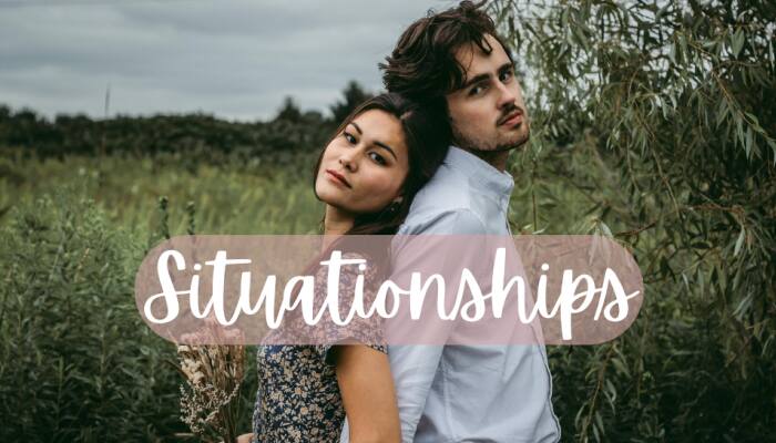7 Signs You Are In A Situationship- Tips To Handle Unclear Commitment