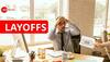 Layoffs 2024: Here's List Of Companies That Announce Job Cuts This Year