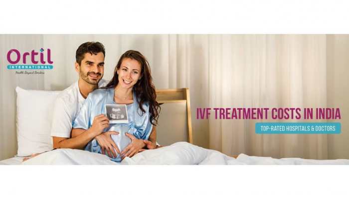 Ortil Healthcare Provides Complete Understanding Of IVF Treatment Cost With Top IVF Hospitals In India