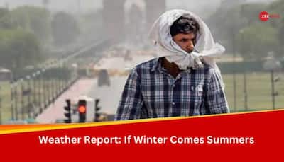 Weather Report: If Winter Comes Summer (Upto 40 Degree) Isn't Far Behind