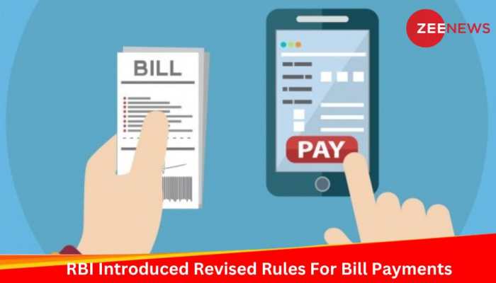 RBI Revises Bill Payment Rules: Key Changes, Effective Date, All You Need To Know