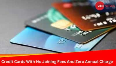 6 Credit Cards With No Joining Fees And Zero Annual Charge: Check Features