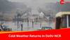 Weather Update: Rain Lashes Parts Of Delhi-NCR; IMD Predicts More Showers As Strong Winds Bring Back Cold