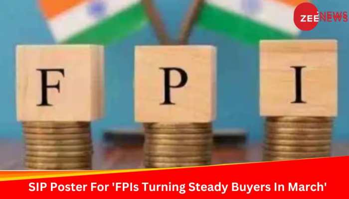 &#039;FPIs Turning Steady Buyers In March&#039;: Chief Investment Strategist