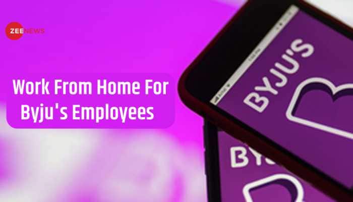 Byju&#039;s Gives Indefinite Work From Home To Employees, Gives Up All Office Spaces Across Country