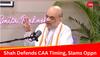Amit Shah Defends CAA Timing Amid Oppn's Accusations Of Political Play, Says 'Rahul, Mamata, Kejriwal...'