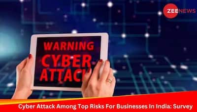 Cyber Attack, Data Breach Among Top Risks For Businesses In India: Survey