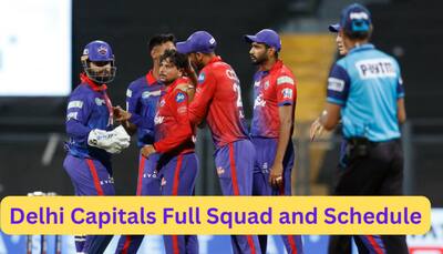 Team DC Full List of Players IPL 2024: Check Delhi Capitals Full Schedule, Players List, Captain & Vice-Captain, Possible Playing XI, Venue, Injury Updates, All you need to know