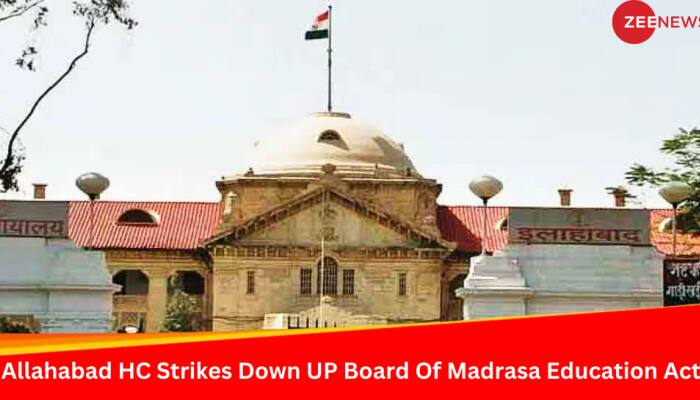 Allahabad HC Strikes Down UP Madarsa Education Act 2004 As Unconstitutional