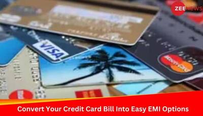 Do You Know How To Convert Your Credit Card Bill Into Easy EMI Options? Here's How To Do It