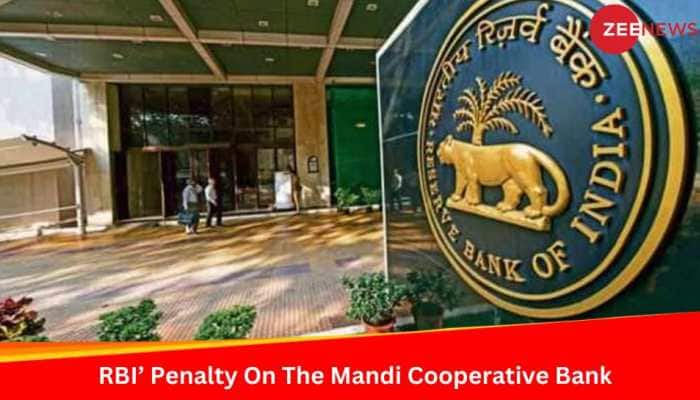 RBI Imposes Rs 6 Lakh Penalty On The Mandi Cooperative Bank: Here&#039;s Why