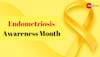 Endometriosis Awareness Month: How Endometriosis Can Affect Women’s Fertility Across Ages? Expert Shares Symptoms