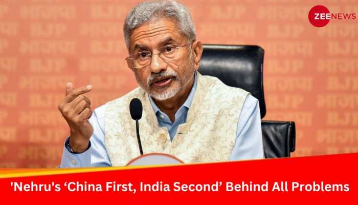 'Nehru's ‘China First, India Second’ Approach Behind All Problems': S Jaishankar