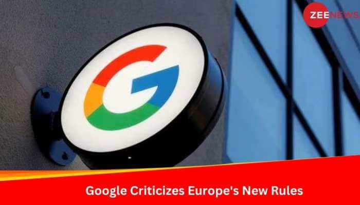 Google Criticizes European Union&#039;s Digital Markets Act, Warns Of Negative Consequences
