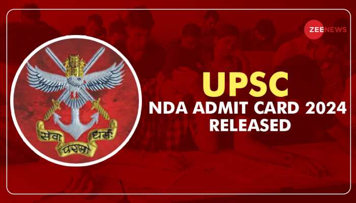 UPSC NDA, NA Admit Card 2024 Released At upsc.gov.in- Check Direct Link, Steps To Download Here