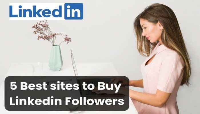 3 Best sites to Buy Linkedin Followers (Real &amp; Cheap)