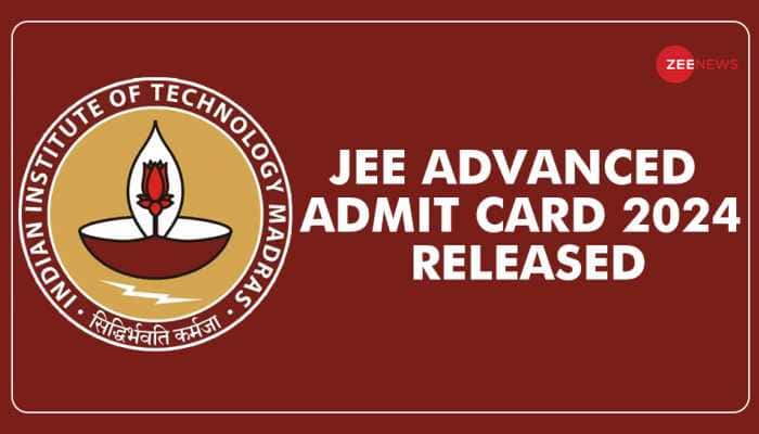 JEE Advanced 2024 Admit Card Released At jeeadv.ac.in- Check Direct Link, Steps To Download Here