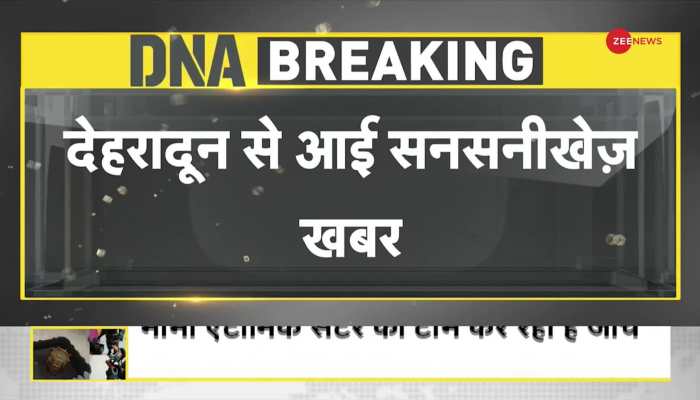DNA: 'Radioactive' scare in Dehradun