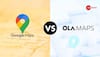 Google Maps Vs Ola Maps: Which Navigation App Delivers Best Features For Indian Users? 