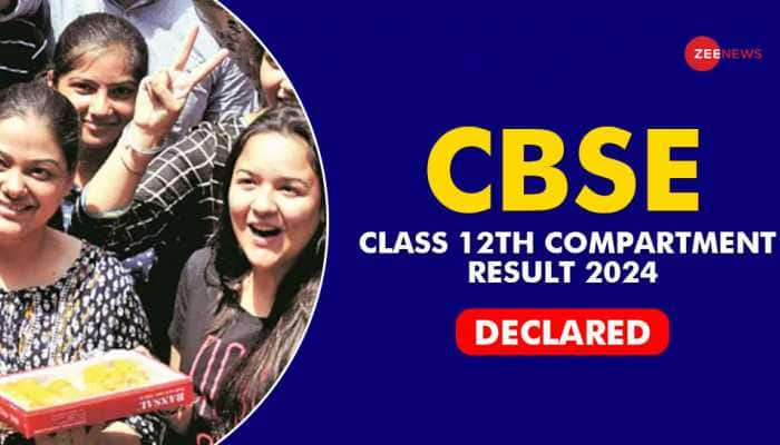 CBSE Class 12th Compartment Result 2024 DECLARED At cbse.nic.in- Check Direct Link, Pass Percentage Here