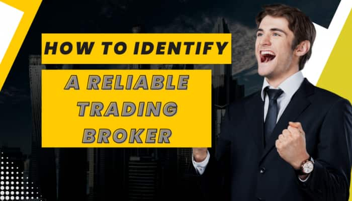 How To Identify A Reliable Trading Broker: Key Features And Red Flags