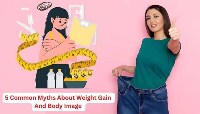 5 Common Myths About Weight Gain And Body Image