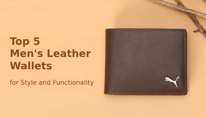 Top 5 Men&#039;s Leather Wallets for Style and Functionality