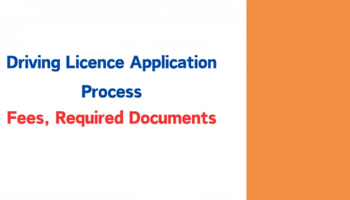 Driving Licence Application Process: Fees, Required Documents, And Use Of Parivahan Sewa Portal