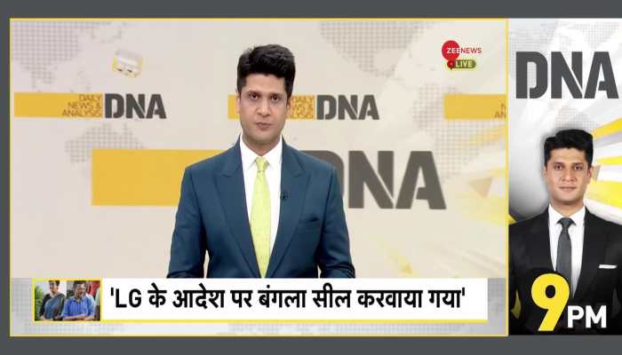 DNA: Delhi CM Residence Controversy: No Chair, No Bungalow