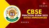 CBSE Board Exams 2024-25: Class 10, 12 Practical Exam Dates Announced At cbse.nic.in- Check Details Here