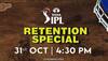 IPL 2025 Retention Day Live Streaming: When And Where To Watch IPL Retention List Announcement On TV & Online?