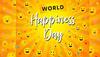 International Day of Happiness
