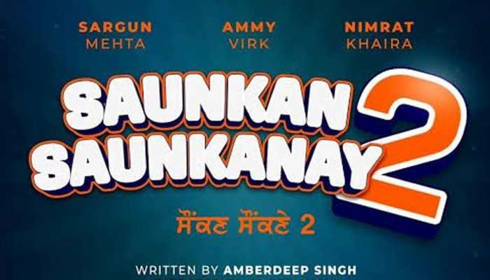 Saunkan Saunkanay 2 Teaser: Sargun Mehta, Ammy Virk, And Nimrat Khaira Reunite For Comic-Caper - Watch
