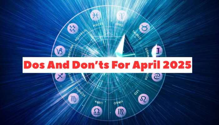 Do and Don'ts For April 2025