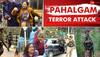 From Tulips To Terror, Attack Aims To Cripple Tourism Boom; Pahalgam Massacre Calls For Decisive Retaliation