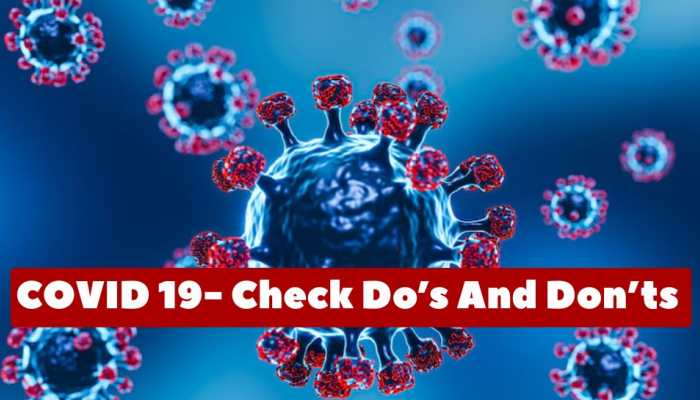 COVID-19 Rise In India - Dos And Don’ts: Check Full List COVID-19 Rise In India - Dos And Don’ts: Check Full List