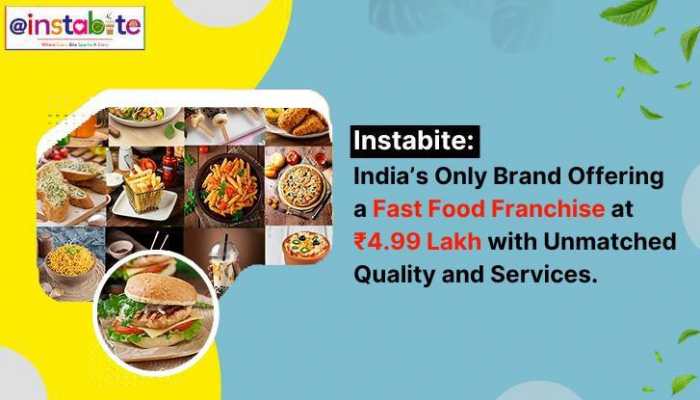 Instabite: A Fast-Food Franchise In India For Rs 4.99 Lakh With Unmatched Services And Quality Instabite: A Fast-Food Franchise In India For Rs 4.99 Lakh With Unmatched Services And Quality