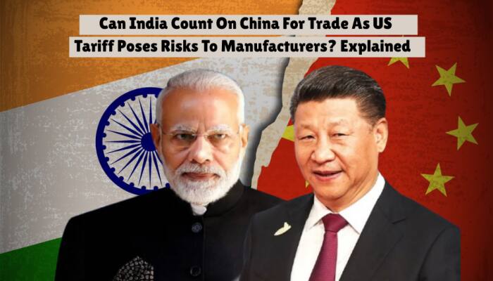 Can India Count On China For Trade As US Tariff Poses Risks To Manufacturers? Explained   