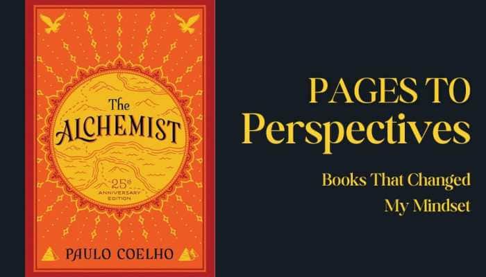 Pages to Perspectives: What 'The Alchemist' By Paulo Coelho Teaches About Dreams And Destiny